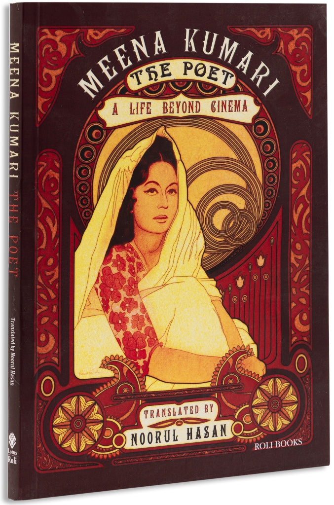 Meena Kumari The Poet : A Life Beyond Cinema