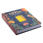 Tiffin: 500 Authentic Recipes Celebrating India’s Regional Cuisine