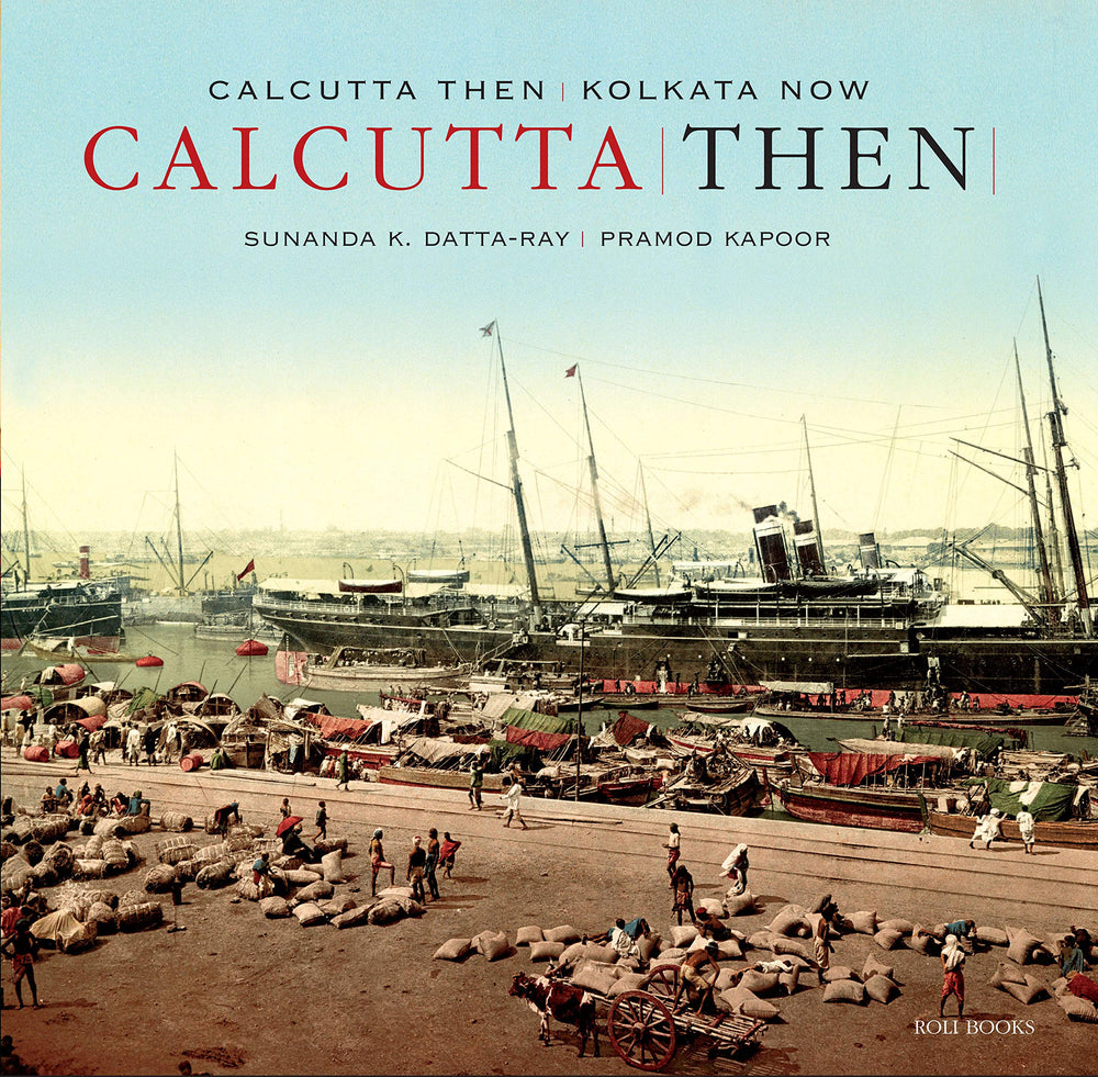Calcutta Then | Kolkata Now