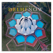 Delhi Then & Delhi Now