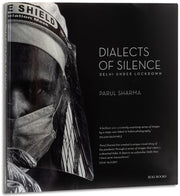 Dialects Of Silence Delhi Under Lockdown