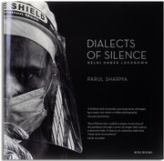 Dialects Of Silence Delhi Under Lockdown