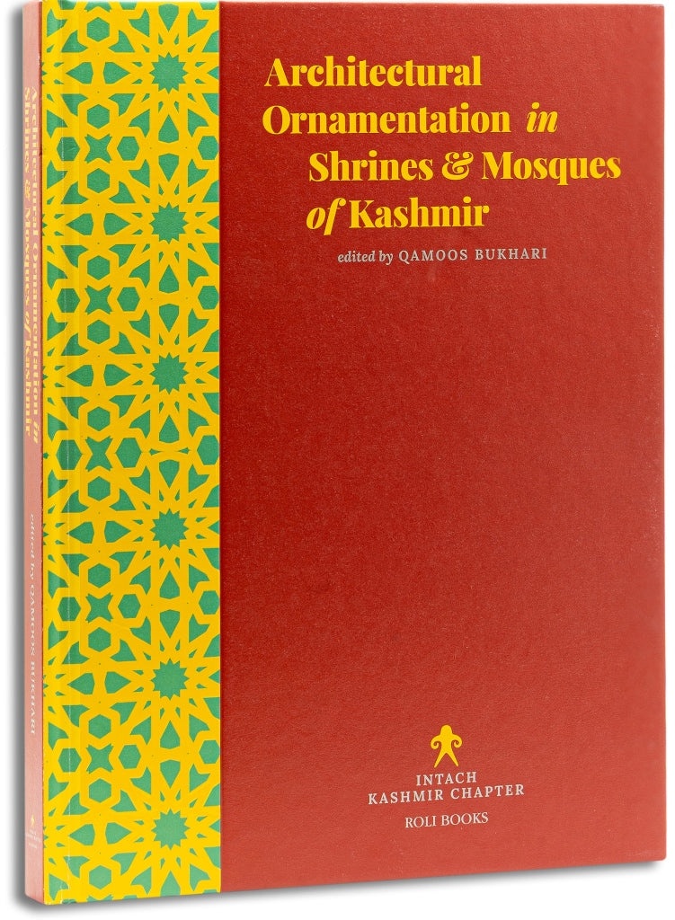 Architectural Ornamentation In Shrines & Mosques Of Kashmir