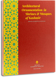 Architectural Ornamentation In Shrines & Mosques Of Kashmir