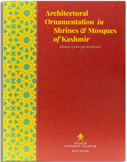 Architectural Ornamentation In Shrines & Mosques Of Kashmir