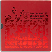 CPKA : Five Decades of India’s Built Environment