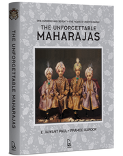 The Unforgettable Maharajas