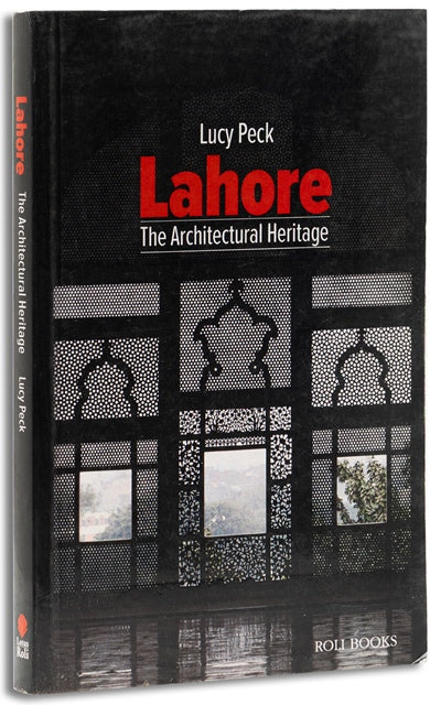 Lahore : The Architectural Heritage