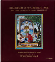 Splendors Of Punjab Heritage : Art From The Khanuja Family Collection