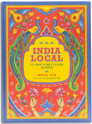 India Local : Classic Street Food Recipes