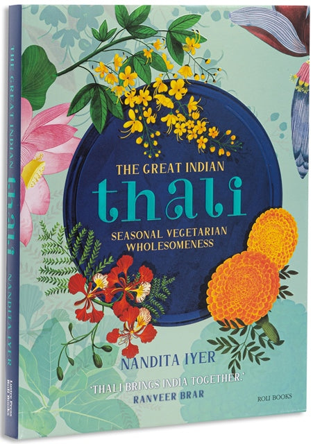 The Great Indian Thali Seasonal Vegetarian Wholesomeness