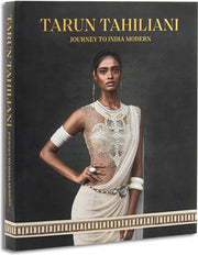 Tarun Tahiliani : Journey to India Modern