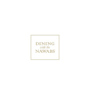 Dining With The Nawabs